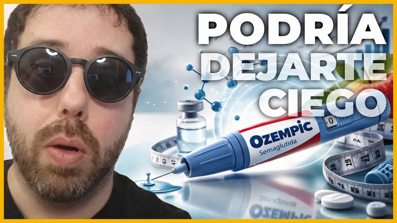 El ozempic duplica el riesgo de ceguera