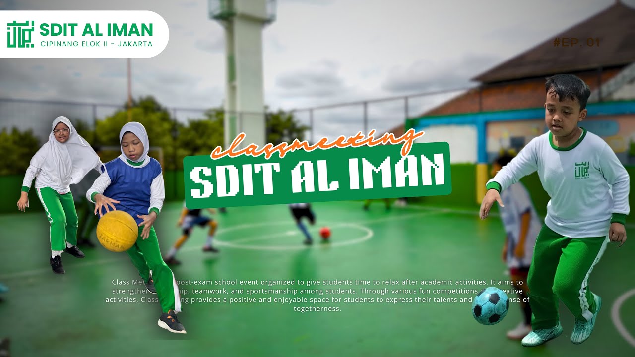 Class Meeting 2025 | SDIT AL IMAN