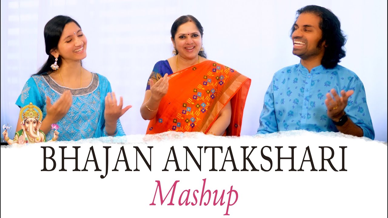Bhajan Antakshari Mashup! - Aks & Lakshmi, Padmini C