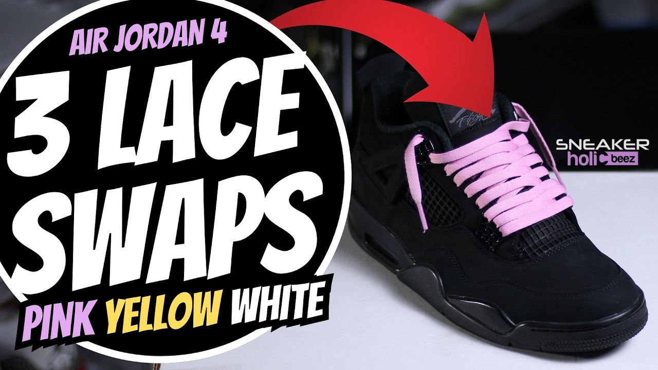 AIR JORDAN 4 BLACK CAT LACE SWAP | Yellow vs Pink vs White
