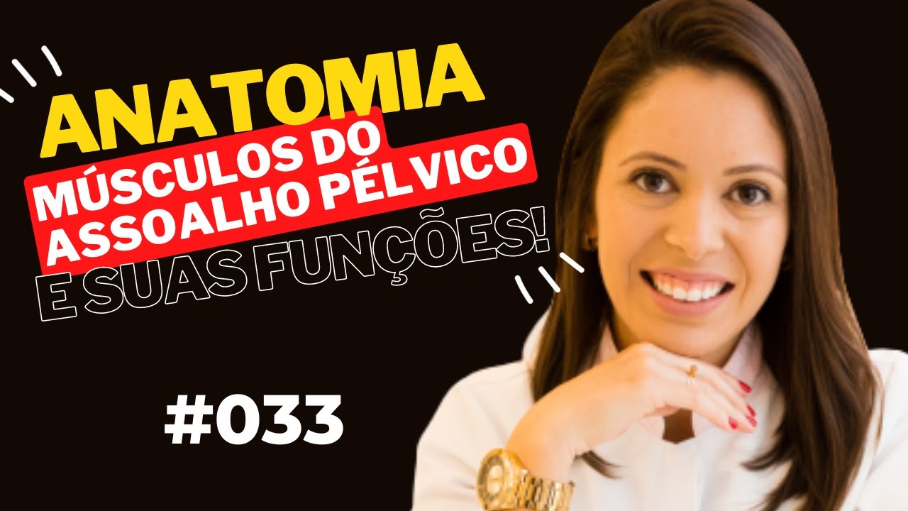 Anatomia dos músculos do assoalho pélvico e suas funções #fisioterapiapelvica | Live #033