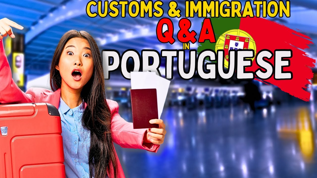Portuguese Phrases for Customs and Immigration 🇵🇹