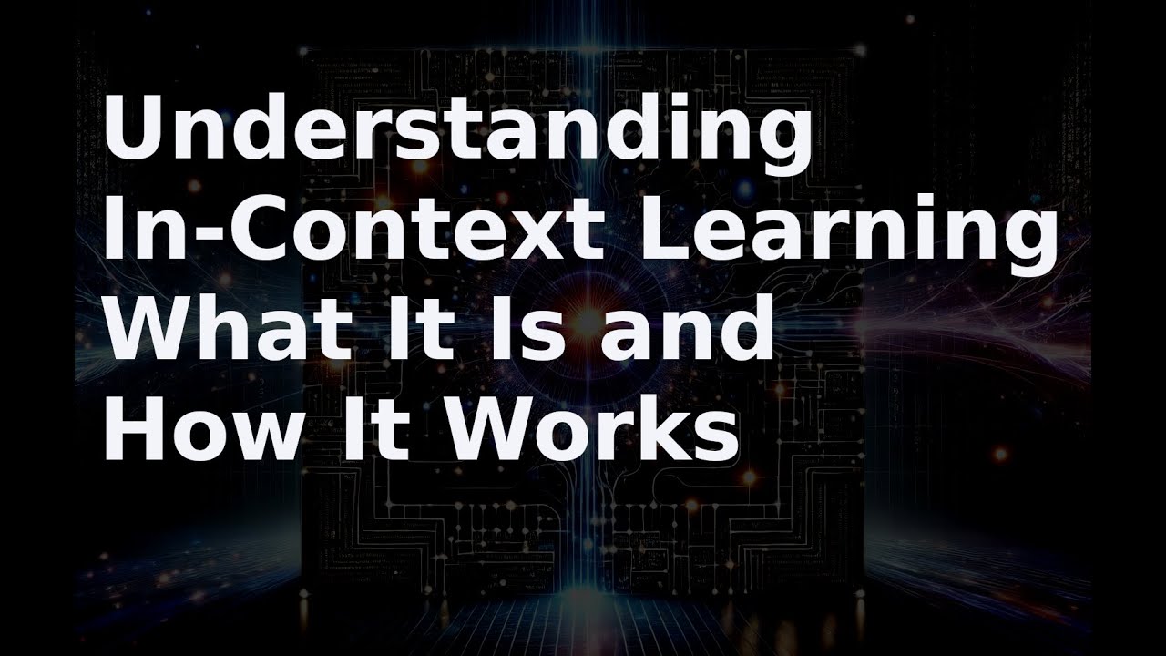 Understanding In-Context Learning: What It Is and How It Works