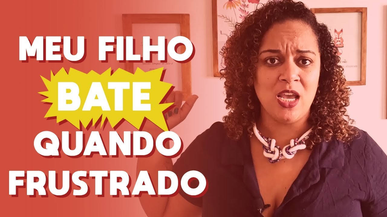 Meu filho bate quando frustrado
