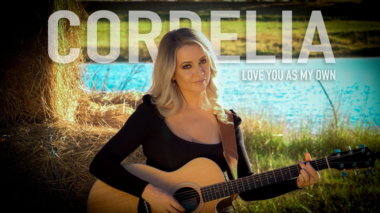 Cordelia - Love You As My Own