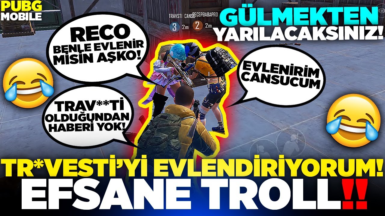 TRAVESTİ’Yİ EVLENDİRİYORUM🤣 EFSANE TROL😂 | PUBG MOBILE