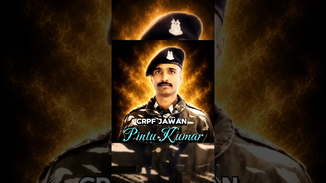 🚨 Tragic News Coming 💔 | India Lost CRPF Jawan Pintu Kumar 🇮🇳 | CRPF #shorts