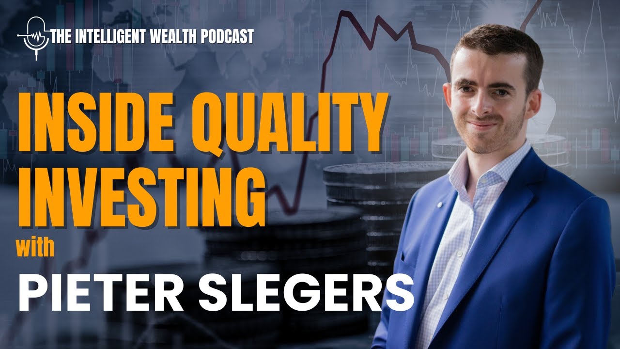 Building Wealth Through Quality Investing | Interview with Pieter Slegers | IWP ep.10