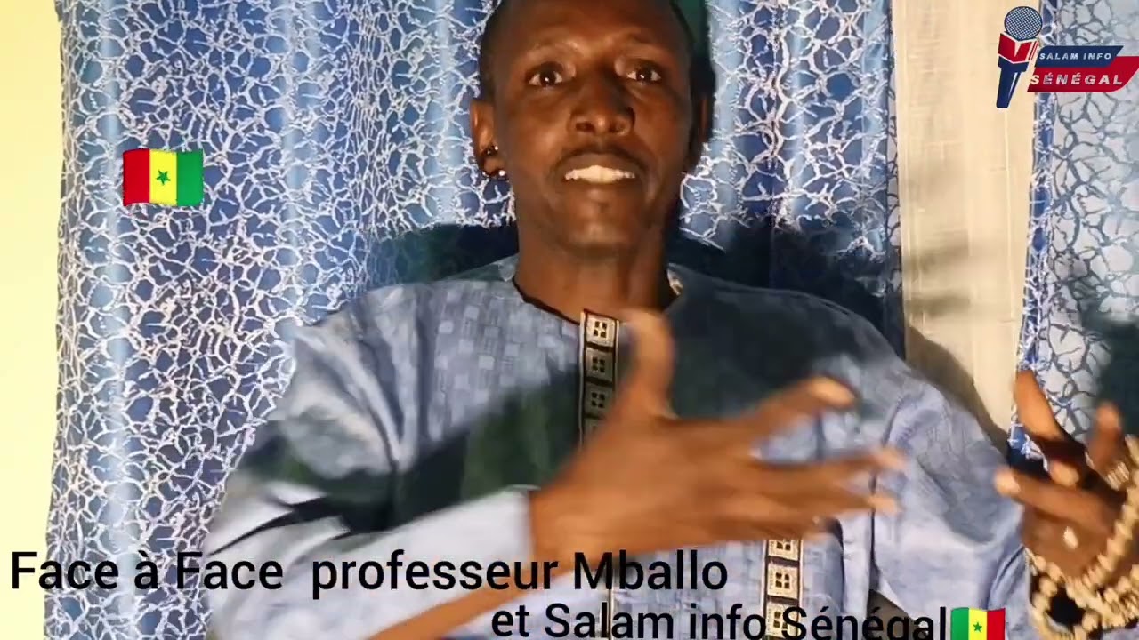  interview Salam info Sénégal🇸🇳 Avec professeur Mballo 🇸🇳🇸🇳🇸🇳🇸🇳🇸🇳🇸🇳🇸🇳