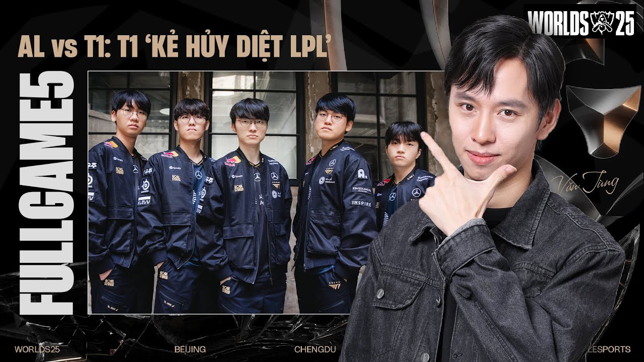 T1 vs AL GAME 5 | T1 CHƯA TỪNG THUA LPL! | WORLDS QUARTERFINALS  2025