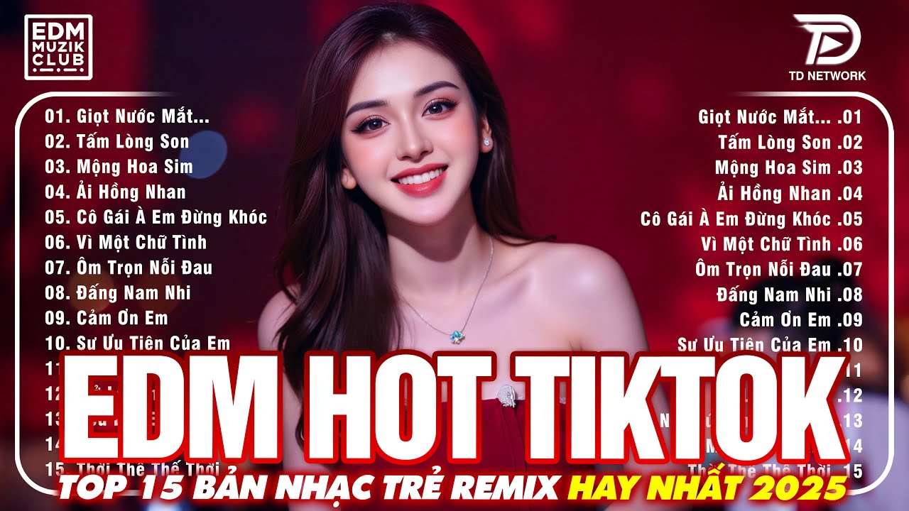 Giọt Nước Mắt Giữa Bầu Trời Remix ♫ BXH Nhạc Trẻ Hay Nhất 2025 | Top 15 Bản EDM Gây Bão Hot TikTok