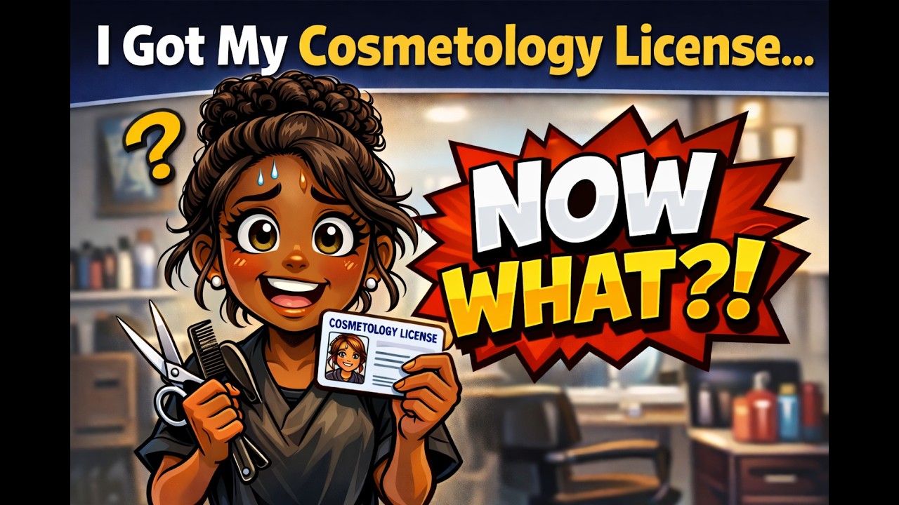 I’ve Got My Cosmetology License…Now What?