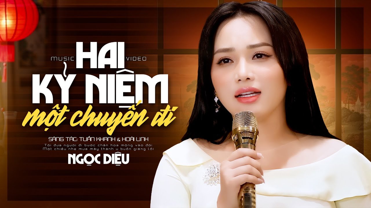 Hai Kỷ Niệm Một Chuyến Đi - Ngọc Diệu (Official MV)