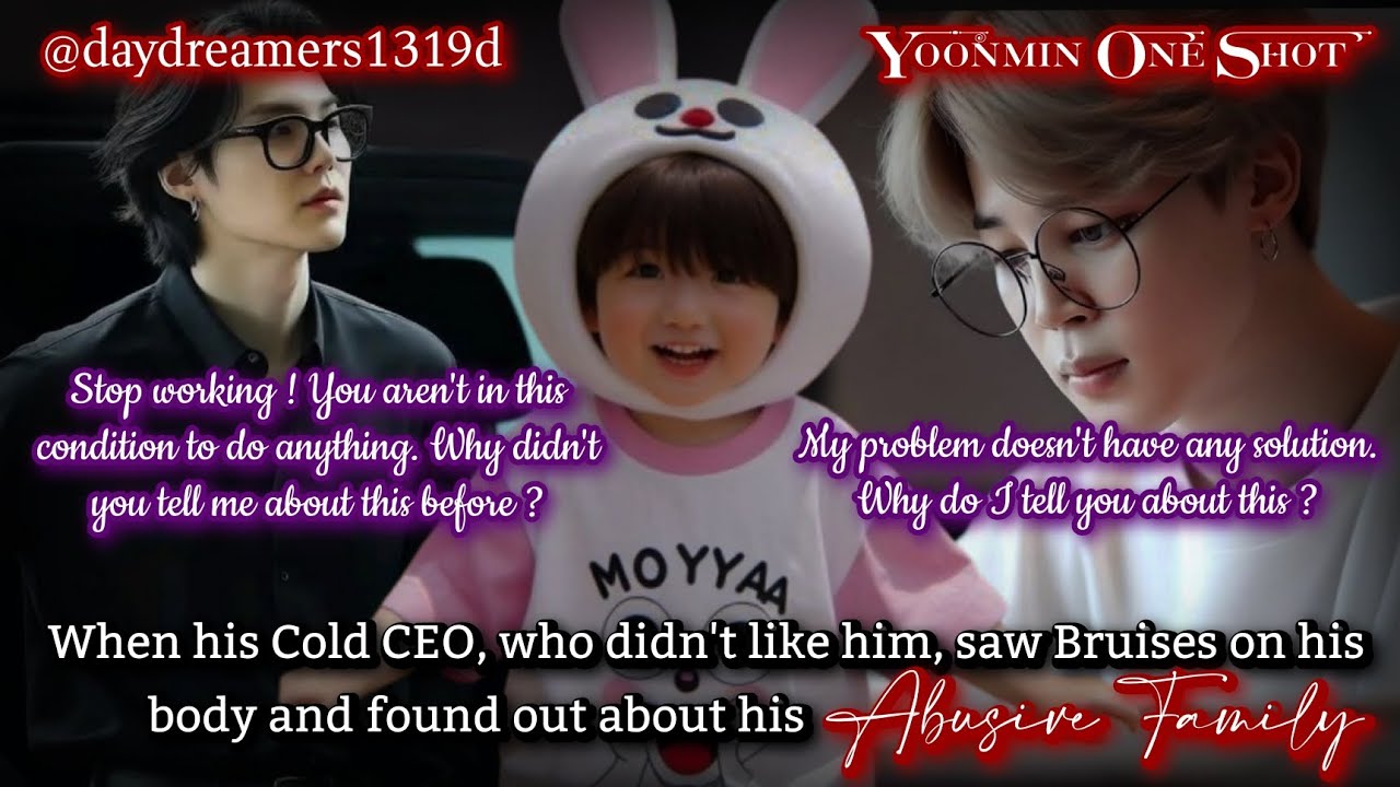 When his CEO who didn't like him saw Bruises & found out about his Abusive Family [Yoonmin One Shot]