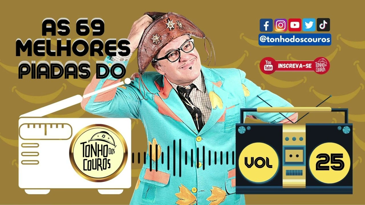 AS 69 MELHORES PIADAS DO TONHO DOS COUROS VOL 25 #25