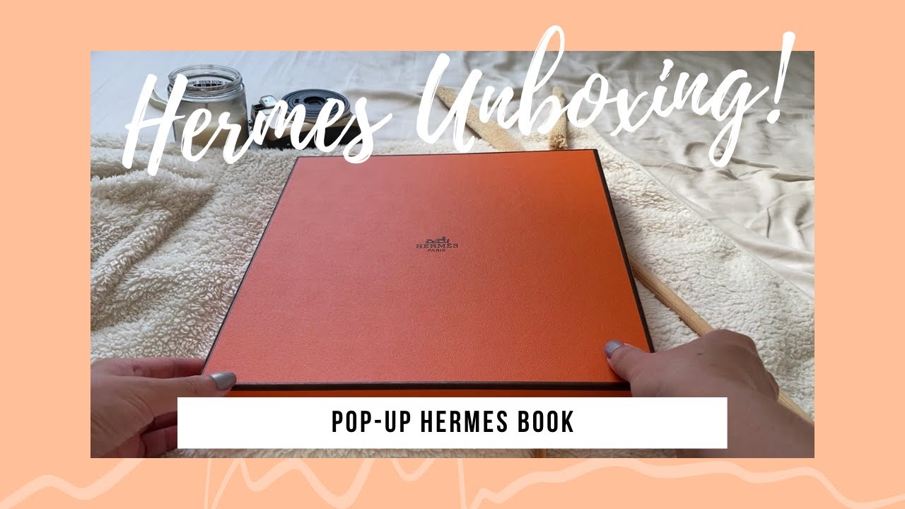 HERMES POP-UP BOOK | UNBOXING | FLIP THROUGH