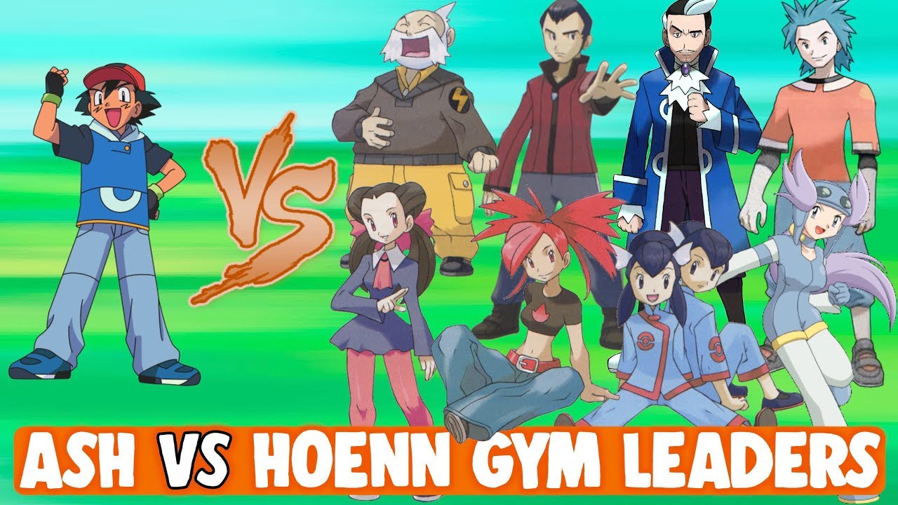 Ash VS Hoenn Gym Leaders
