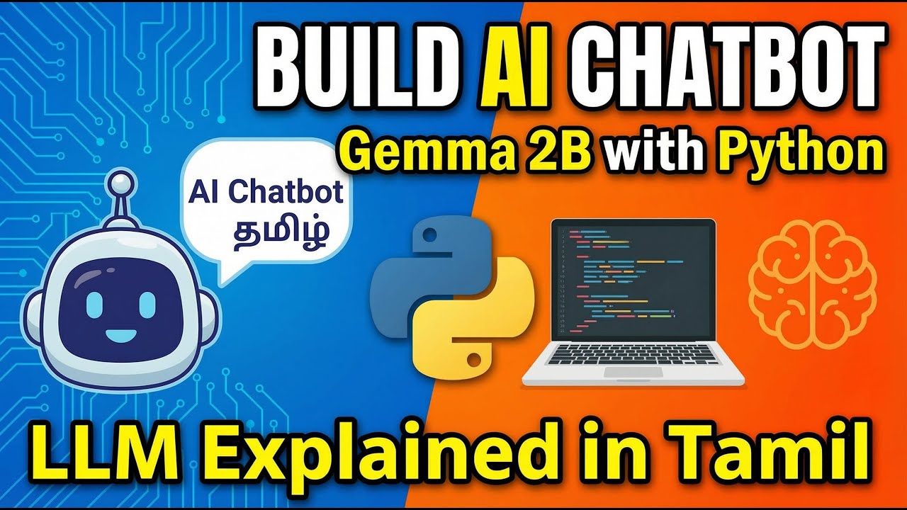 Build an AI Chatbot using Gemma 2B with Python | LLM Explained in Tamil