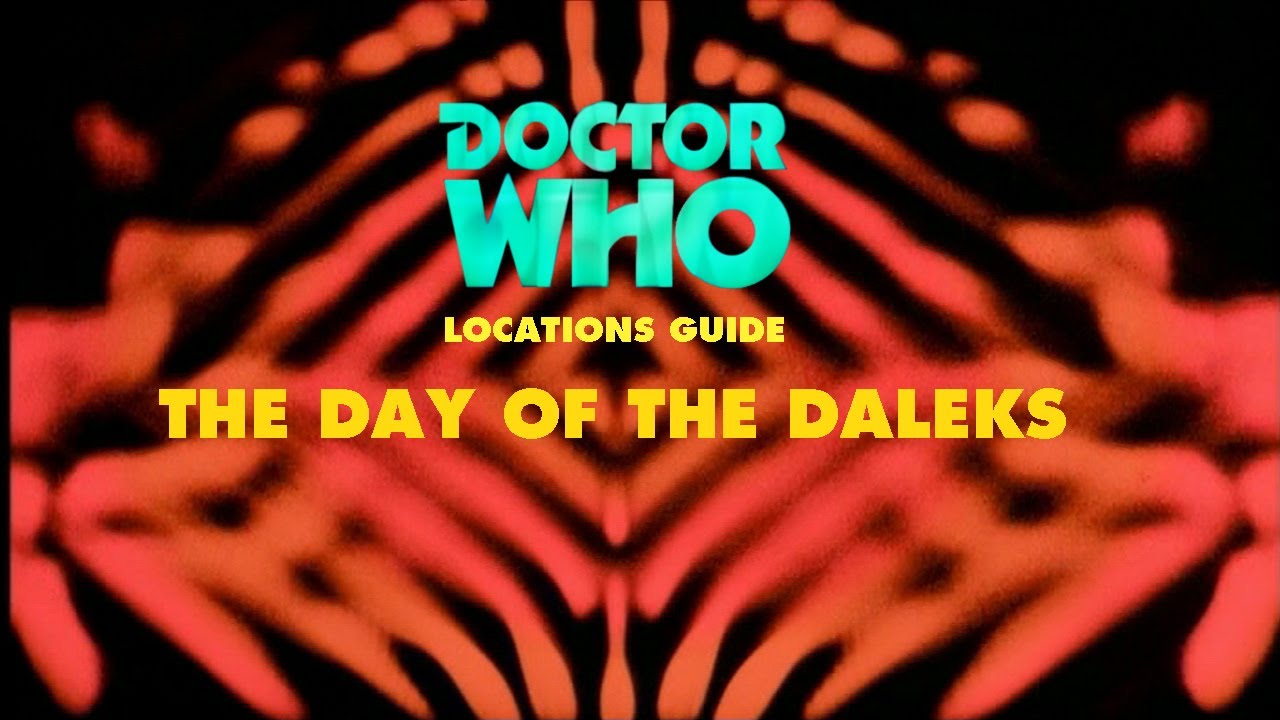 35. Doctor Who Locations Guide - Day of the Daleks
