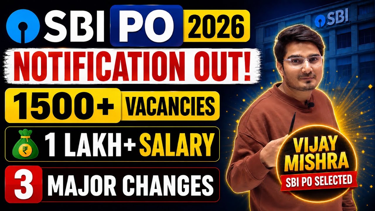 SBI PO Notification 2026 Out🔥1500 Vacancies | Major Changes in Pattern | 45 Days Roadmap