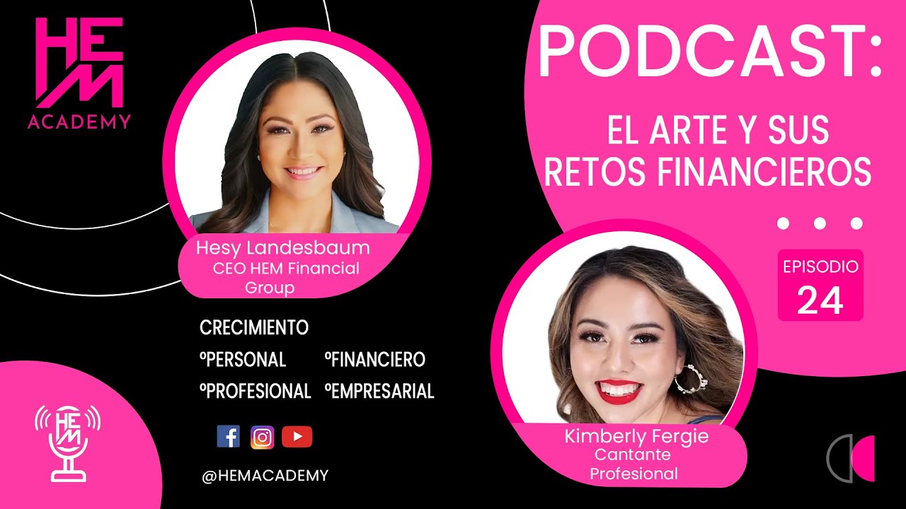EL ARTE Y SUS RETOS FINANCIEROS HESY LANDESBAUM CON KIMBERLY FERGIE- EPISODIO 24 - HEM ACADEMY©