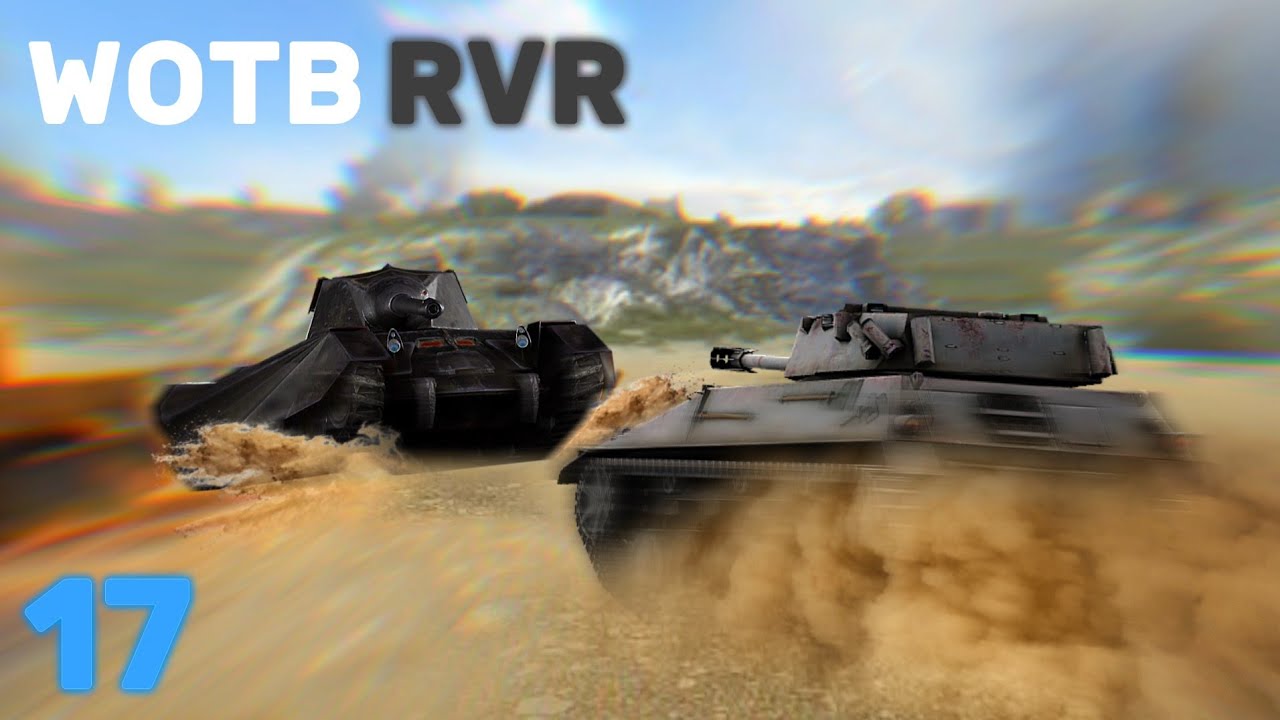 WOTB RVR 17!