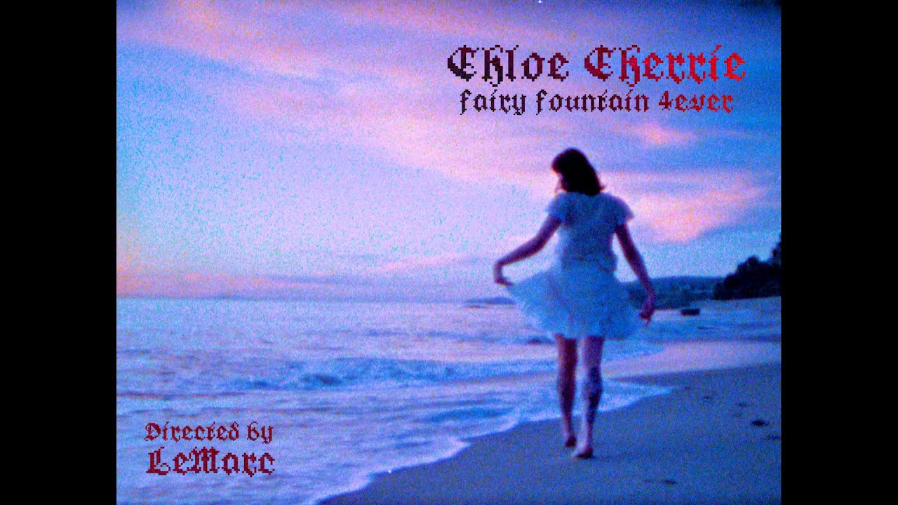 Chloe Cherrie - fairy fountain 4ever (Music Video)