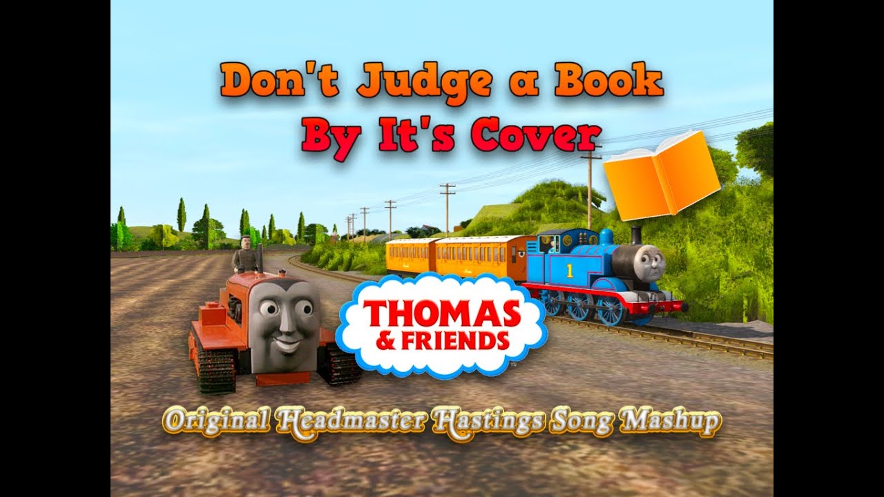 Don't Judge a Book By It's Cover - Original/Headmaster Hastings Song Mashup