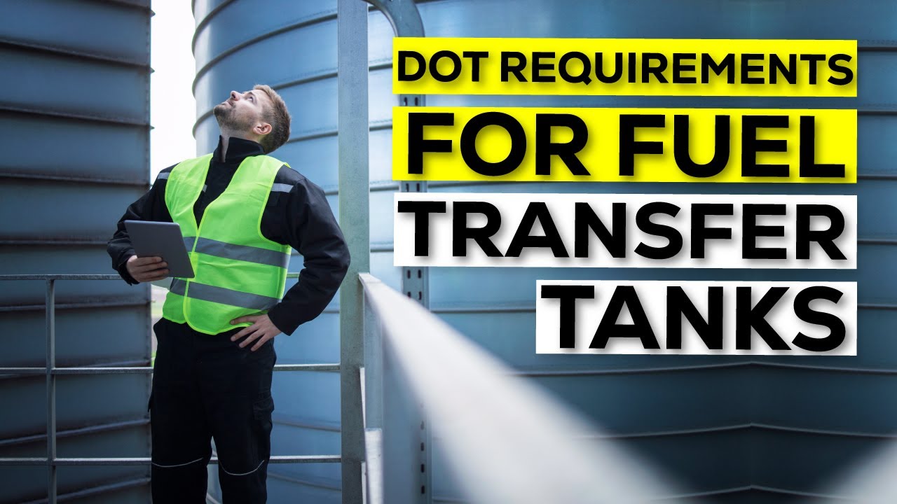 DOT Requirements For Fuel Transfer Tanks |