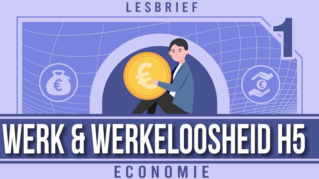 Lesbrief Werk en Werkloosheid H5