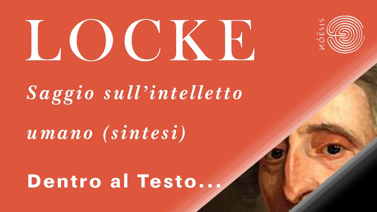 SAGGIO SULL'INTELLETTO UMANO (Locke) - Sintesi completa