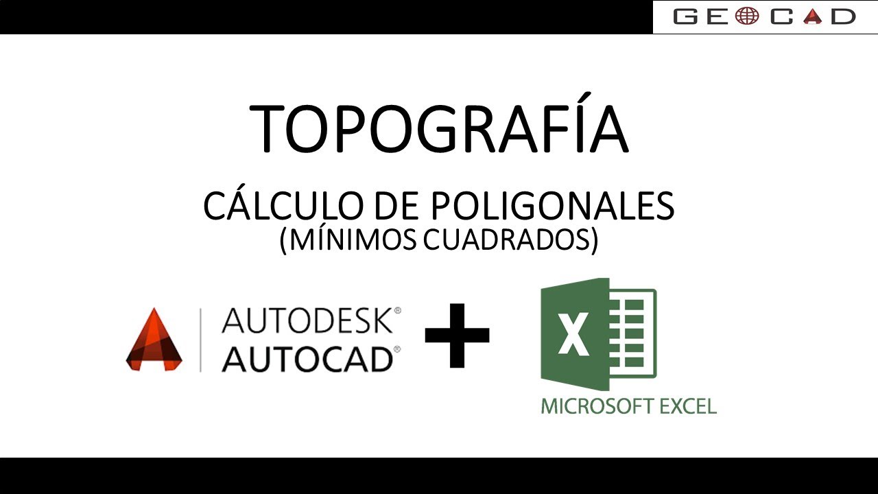 6. CÁLCULO DE POLIGONALES (MÍNIMOS CUADRADOS PARTE II) 6 DE 6