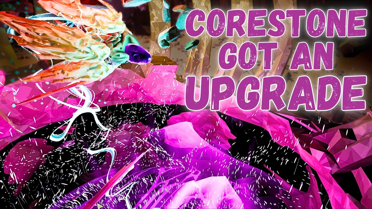 Corestone Got An Upgrade In Mission Content Revise