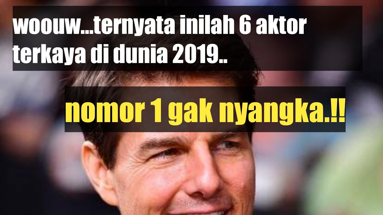 Inilah 6 aktor terkaya di dunia 2019.