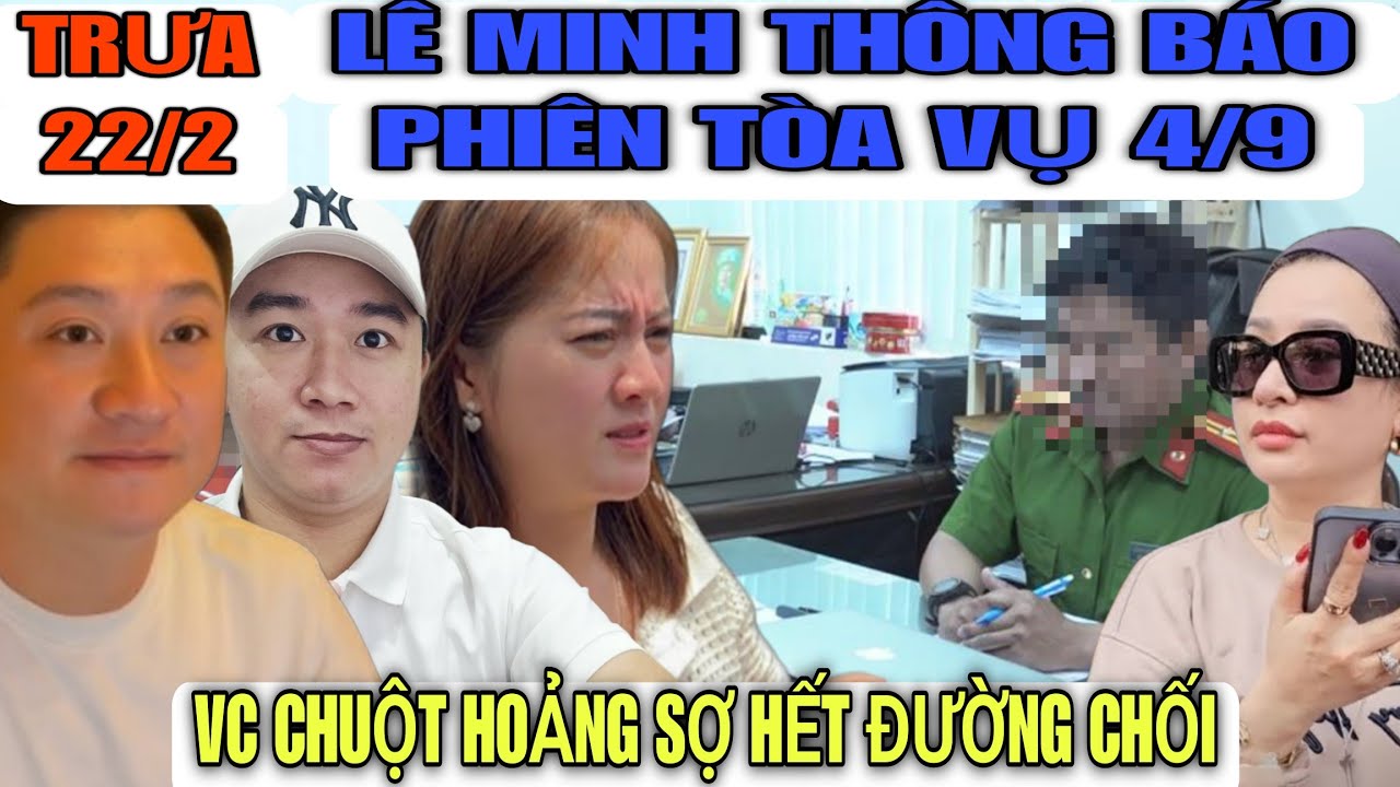Lê Minh Thông Báo Phiên Tòa Đêm Vụ 4/9 Diễn Ra Khiến VC Bít Tham Hoảng Sợ Bít Khó Thoát Chủ Mưu