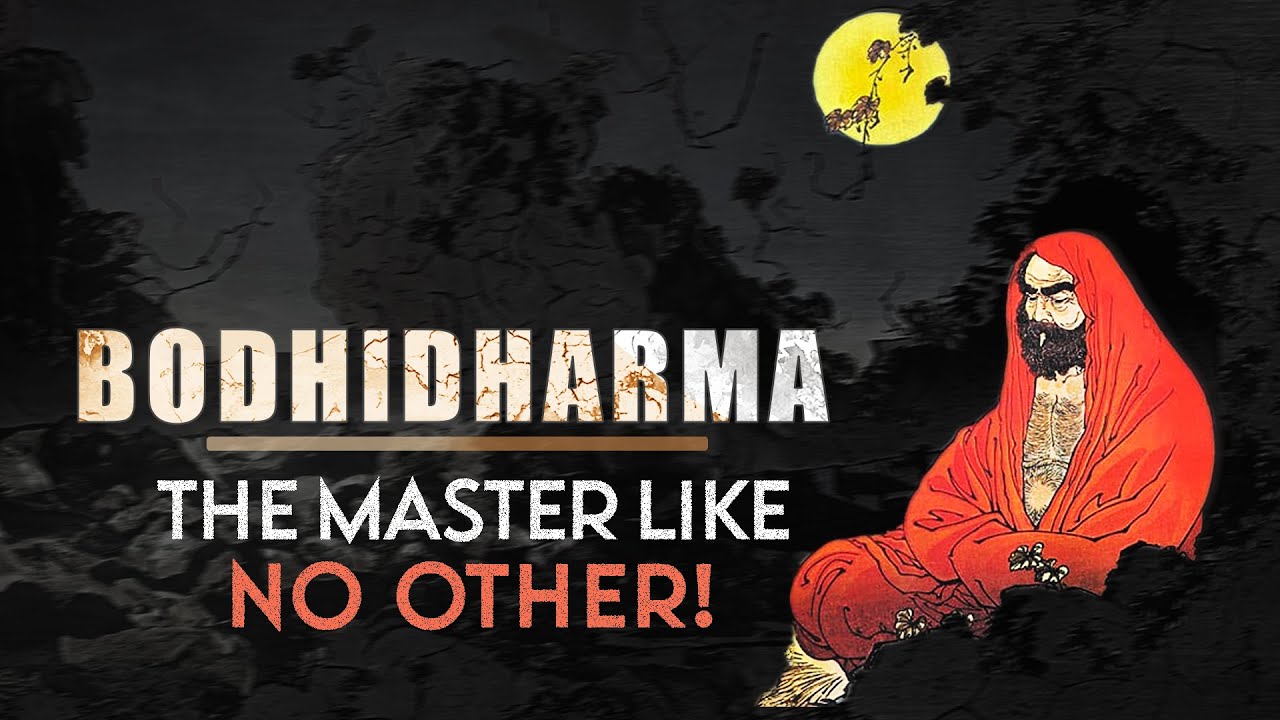 Buddhism: Bodhidharma - The Master Like No Other!