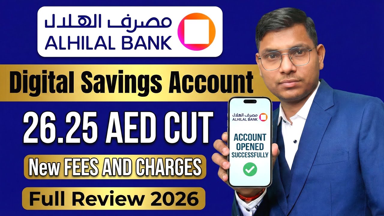 Al Hilal Digital Bank Fees and Charges Explained (2026) | Al Hilal Digital Saving Account Opening