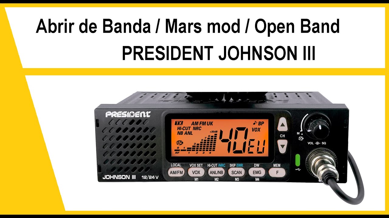 📻Como Abrir de Banda PRESIDENT JOHNSON-III,  Open Band / Mars mod