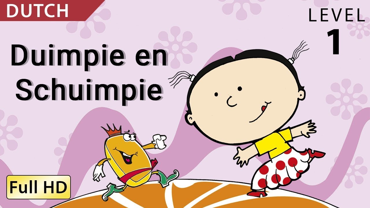 Duimpie en Schuimpie: Leer Nederlands met ondertitels - Verhaal voor kinderen en volwassenen