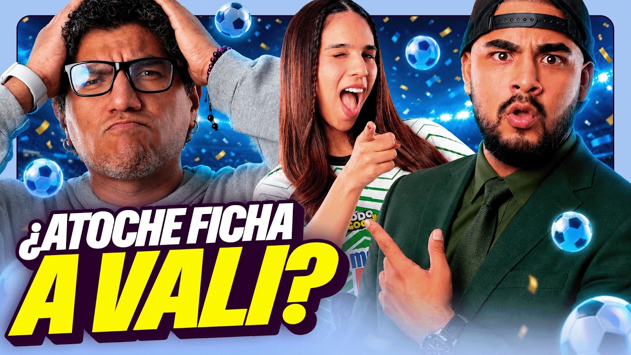 &iquest;ATOCHE FICHA A VALI PARA SU EQUIPO? | &iquest;KIWI CONOCER&Aacute; A ROSALIA? | OH MY GOOD ft. LA JUGADA GOOD