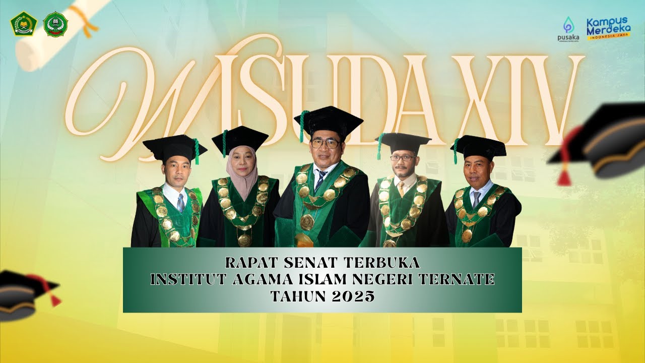 Wisuda XIV IAIN Ternate: Prosesi Wisuda Sarjana dan Magister Tahun 2025