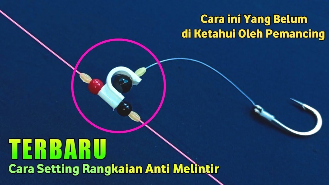 Rangkaian pancing dasaran arus deras - Anti Melintir