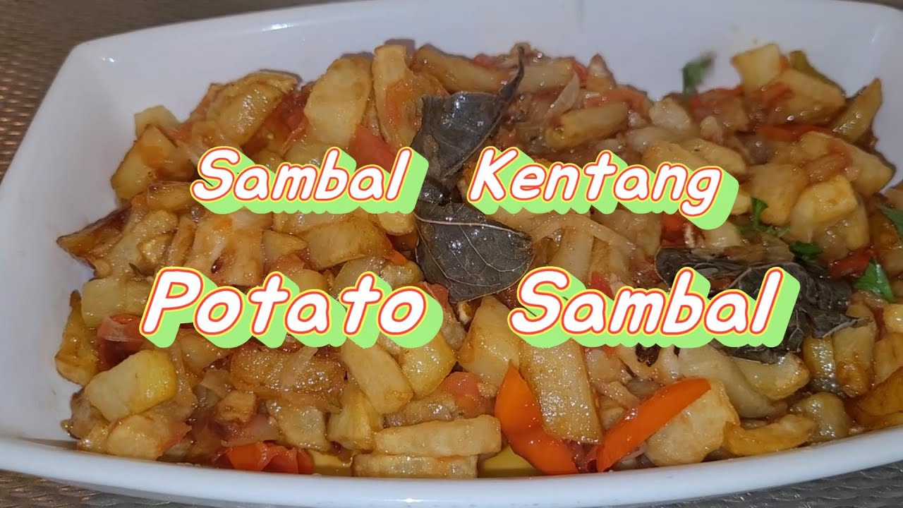 SAMBAL KENTANG. POTATO SAMBAL. AARDAPPEL SAMBAL.