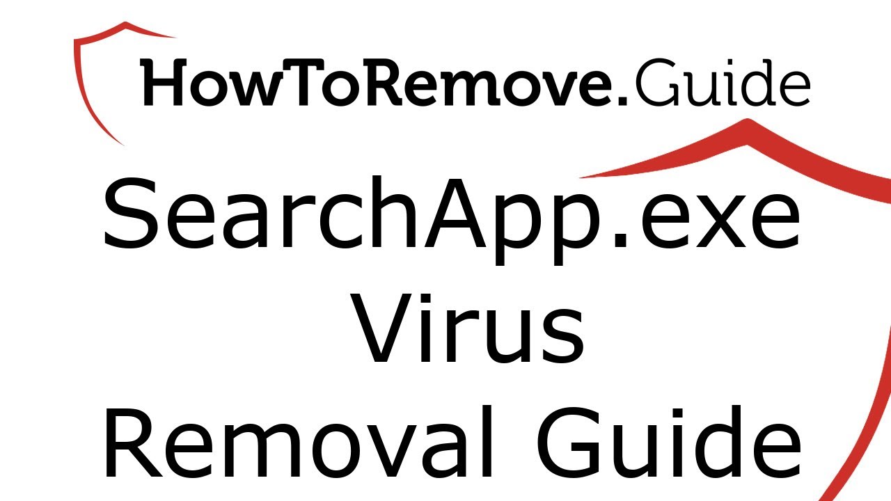 SearchApp.exe Virus Removal