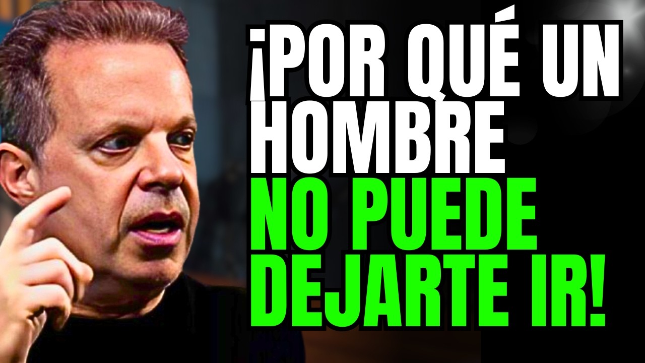 ¡POR QUÉ UN HOMBRE NO PUEDE DEJARTE IR! (AUNQUE NO ESTÉ INTERESADO) Joe Dispenza Secretos