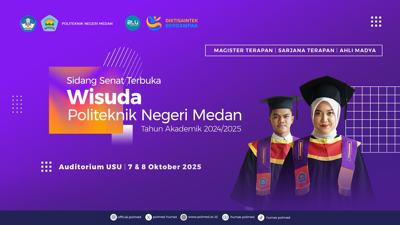 Wisuda Politeknik Negeri Medan T.A 2024/2025 - Hari Kedua Sesi I