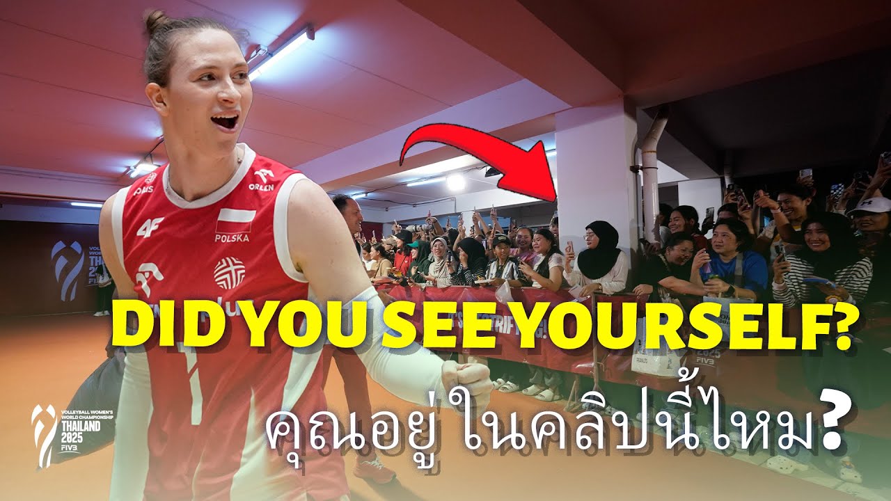 Thailand Love! แฟนไทย Fill the Arena After Kenya vs Poland | Did You See Yourself?