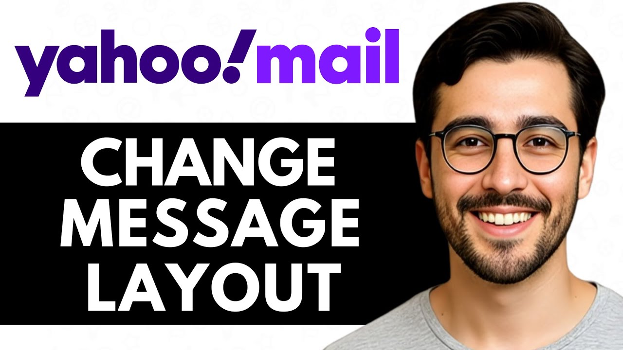 Как изменить макет сообщения в Yahoo Mail &mdash; простое руководство (2025)