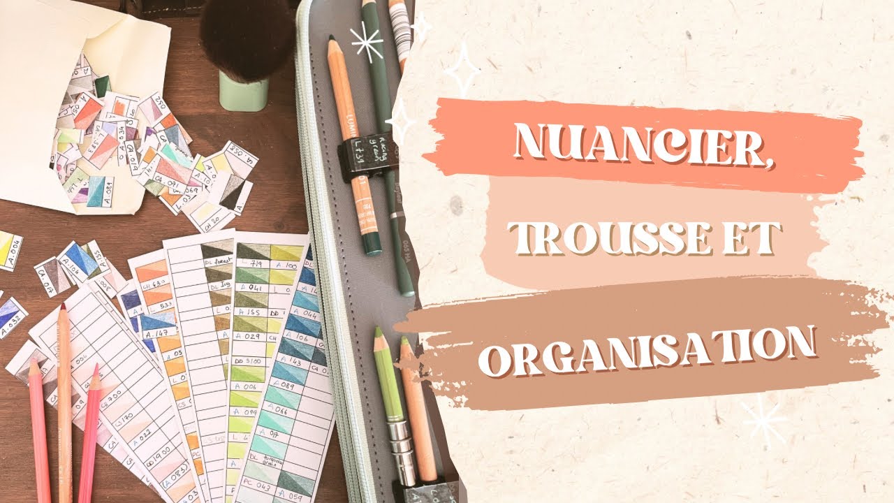 Nuanciers et organisation de ma trousse de crayons!