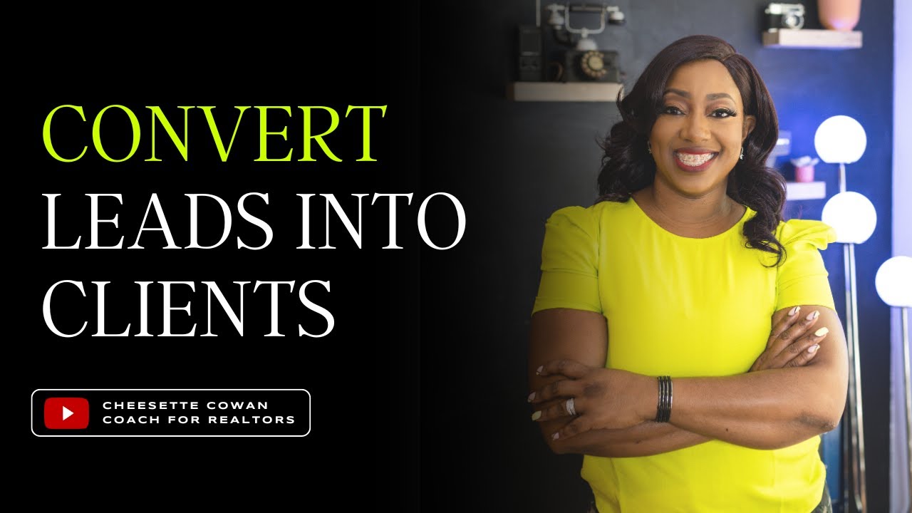 How To Convert Cold Real Estate Leads Into Clients